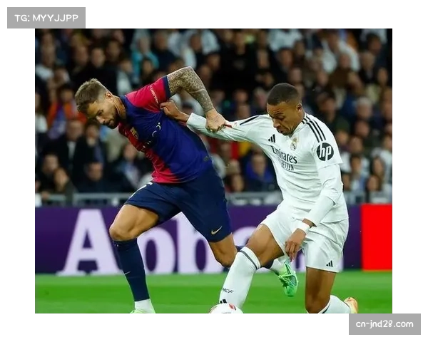 国家德比对决：皇马与巴萨如何左右西甲冠军争夺战